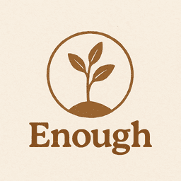Enough.™